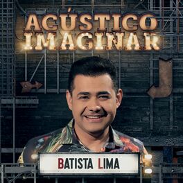 Album cover of Acústico Imaginar: Batista Lima (Acústico)