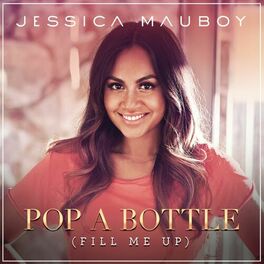Album cover of Pop a Bottle (Fill Me Up)