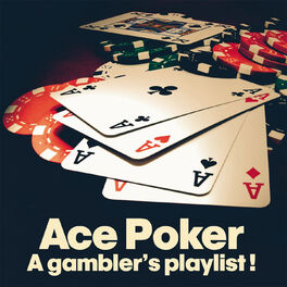 Album cover of Ace Poker (A Gambler's Playlist!)