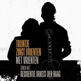 Album cover of Trijntje Zingt Vrienten Met Vrienten samen met Residentie Orkest Den Haag