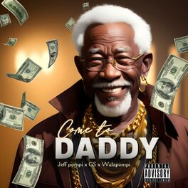 Album cover of Come To Daddy (feat. Gaza Slim)