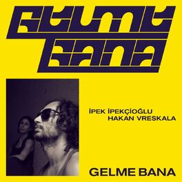 Album cover of Gelme Bana