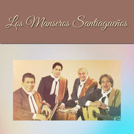 Album cover of Los Manseros Santiagueños
