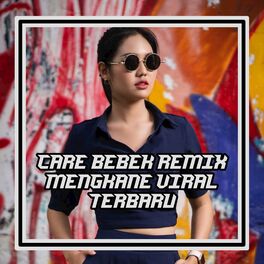 Album cover of Care Bebek Remix Mengkane Viral Terbaru