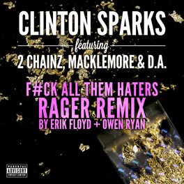 Album cover of Gold Rush (F#ck All Them Haters RAGER Remix By Erik Floyd + Owen Ryan)