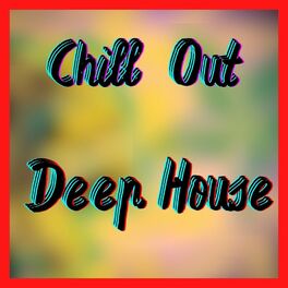 Album cover of Chill Out Deep House (Remix)