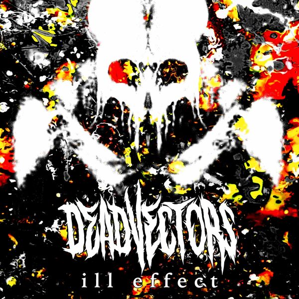 DeadVectors - ill effect [single] (2022)