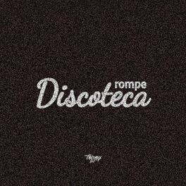 Album cover of Rompe Discoteca