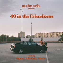 Album cover of 40 in the Friendzone