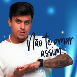 Album cover of Não Te Amar Assim