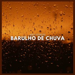 Album cover of Anti-stress: Barulho de Chuva