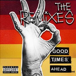 Album cover of Good Times Ahead: The Remixes