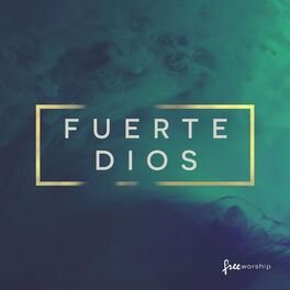 Album cover of Fuerte Dios
