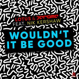 Album cover of Wouldn't It Be Good