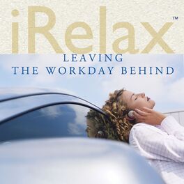 Album cover of iRelax Leaving the Workday Behind