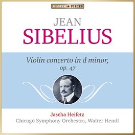 Album cover of Masterpieces Presents Jean Sibelius: Violin Concerto in D Minor, Op. 47