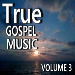 Album cover of True Gospel Music, Vol. 3