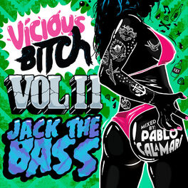 Album cover of Vicious Bitch Vol. 2 - Jack The Bass (Mixed By Pablo Calamari)