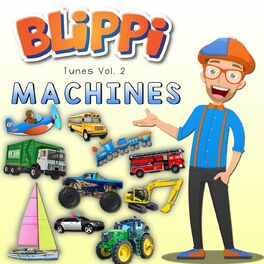 Album cover of Blippi Tunes, Vol. 2: Machines (Music for Toddlers)