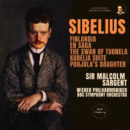 Album cover of Sibelius: Finlandia, En Saga, The Swan of Tuonela.. by Sir Malcolm Sargent (2023 Remastered)