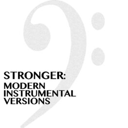 Album cover of Stronger: Modern Instrumental Versions