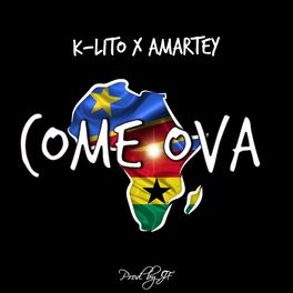 Album cover of Come Ova (feat. Amartey)
