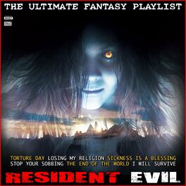 Album cover of Resident Evil The Ultimate Fantasy Playlist