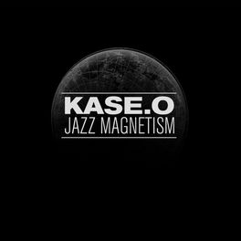 Album cover of Kase.O Jazz Magnetism