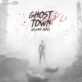 Album cover of Ghost Town (Arcando Remix)
