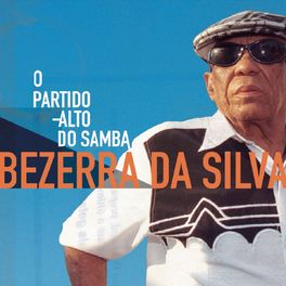 Album cover of Bezerra da Silva - O Partido Alto do Samba