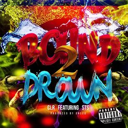 Album cover of Bound 2 Drown