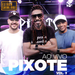 Album cover of Pixote no Estúdio Showlivre, Vol. 3 (Ao Vivo)