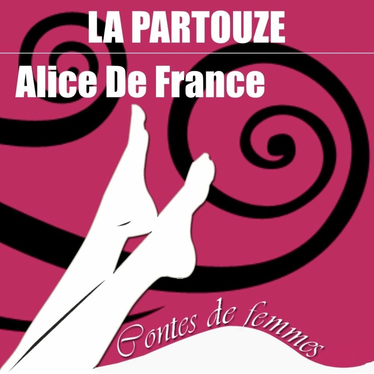 Alice De France - Contes de femmes: 8 histoires coquines contemporaines,  Vol. 4: тексты и песни | Deezer