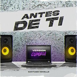 Album cover of Antes De Ti (Version Cumbia)