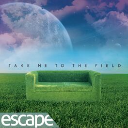 Album cover of Take Me to the Field