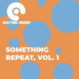 Album cover of Something Repeat, Vol. 1