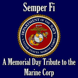 Album cover of Semper Fi: A Memorial Day Tribute to the Marine Corp