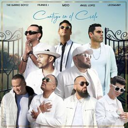 Album cover of Contigo en el cielo (A thousand Angels) [feat. Barrio Boyzz, Leosmany,Alexis Grullon, Abel Talamantez, Didier Hernandez, Robert Va
