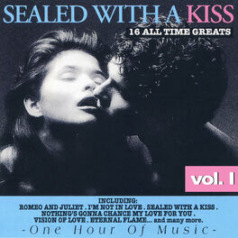 Album cover of Sealed with a Kiss, Vol. I