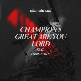 Album cover of Champion & Great Are You Lord