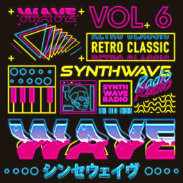 Album cover of Synthwave Radio, Vol. 6