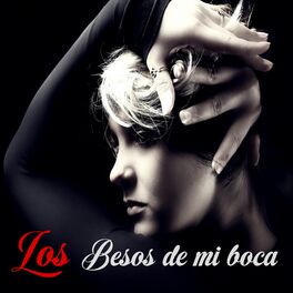 Album cover of Los Besos de Mi Boca