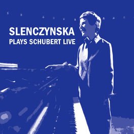 Album cover of Slenczynska Plays Schubert Live