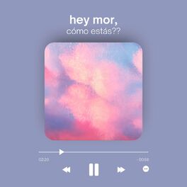 Album cover of hey mor, cómo estás??