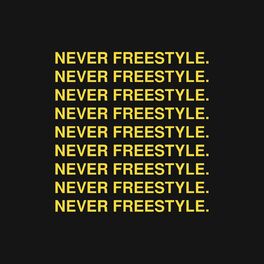 Album cover of Never Freestyle