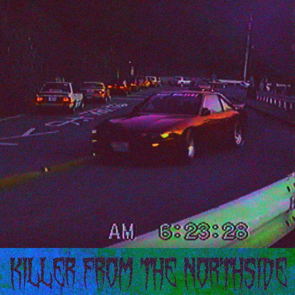 Песня killers from the northside. Killers from the Northside. Killers from the Northside текст.