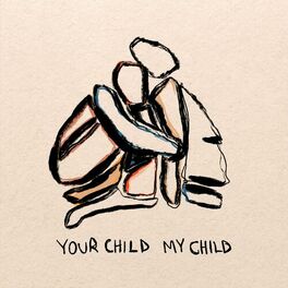 Album cover of Your Child My Child
