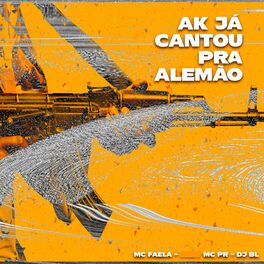 Album cover of Ak Já Cantou pra Alemão