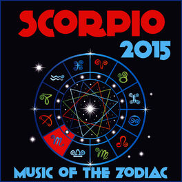 Zodiac Tribe Scorpio 2015 Music of the Zodiac Featuring