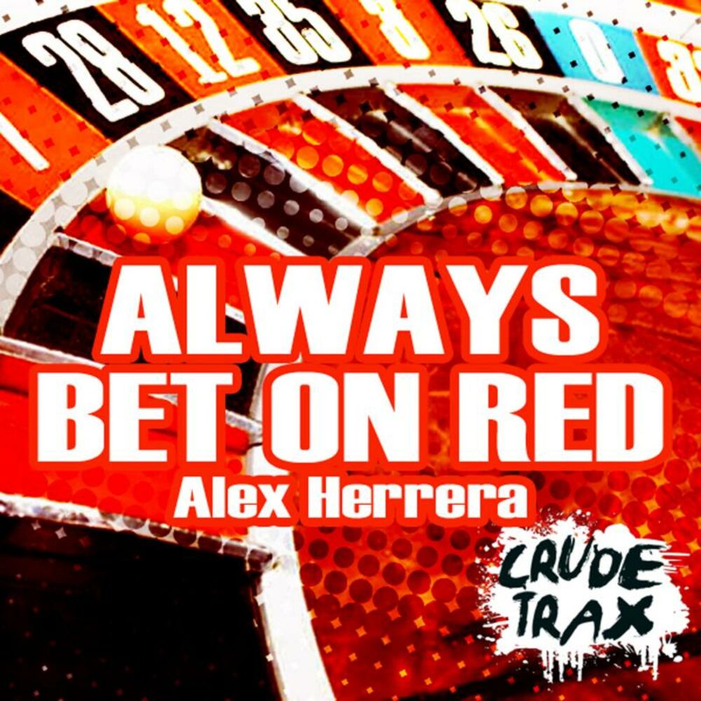 Alex red. Bet on Red.